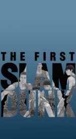 1stslamdunk02 150x275 - THE FIRST SLAM DUNKの無料高画質スマホ壁紙19枚 [iPhone＆Androidに対応]